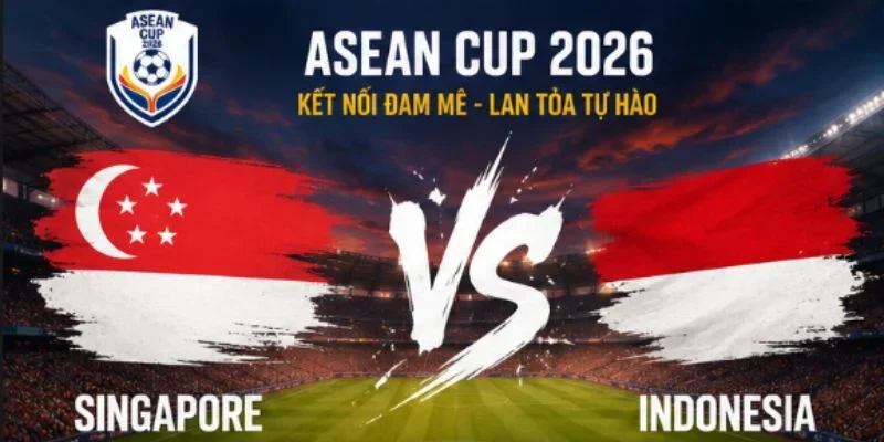 Lịch sử đối đầu cho thấy Indonesia vẫn luôn trên cơ Singapore.