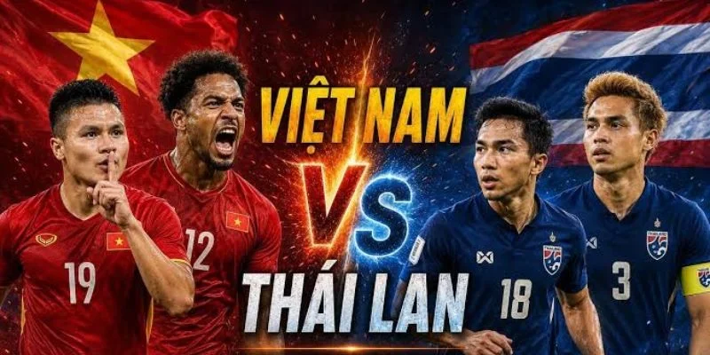 Thái Lan và Việt Nam đều là ông lớn, khẳng định vị thế của nền bóng đá khu vực.
