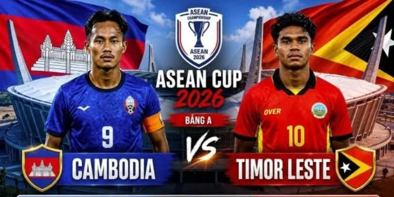 Vị thế giữa Campuchia vs Timor Leste đều là những đội non trẻ ở bảng A.