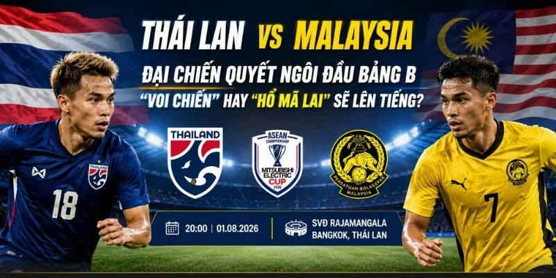 Vị thế giữa Thái Lan vs Malaysia không có quá nhiều sự chênh lệch về trình độ.
